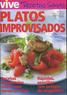 VIVE. RECETAS SANAS. Nº 12.  PLATOS IMPROVISADOS.