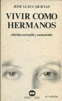 VIVIR COMO HERMANOS. 6º EDICION.