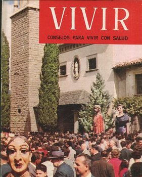 VIVIR CONSEJOS PARA VIVIR CON SALUD. Nº 78, VOL: VIII.