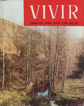 VIVIR CONSEJOS PARA VIVIR CON SALUD. Nº77, VOL: VIII.