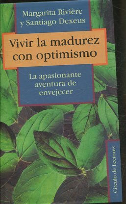 VIVIR LA MADUREZ CON OPTIMISMO.