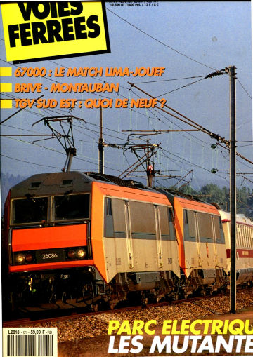 VOIES FERREES. Nº 81. JANVIER- FEVRIER 1994.6700: LE MATCH LIMA- JOUEF. BRIVE- MONTAUBAN.TGV SUD EST: QUOI DE NEUF.