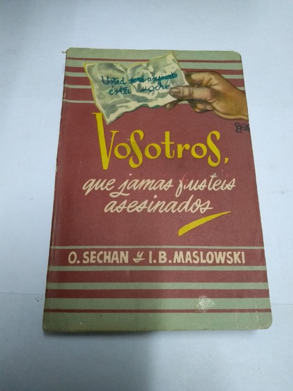 Vosotros, que jamas fuisteis asesinados