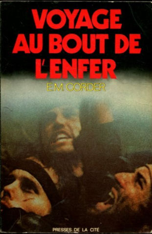 VOYAGE AU BOUT DE L'ENFER.