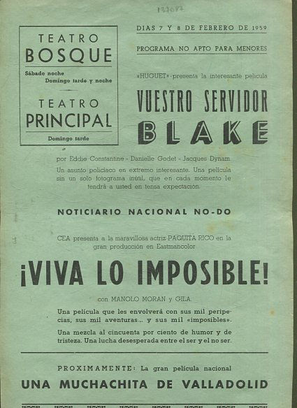 VUESTRO SERVIDOR BLAKE/ NO-DO / VIVA LO IMPOSIBLE.