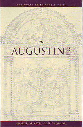 WADSWORTH PHILOSOPHERS SERIES ON AUGUSTINE.