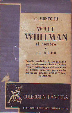 WALT WHITMAN. EL HOMBRE Y SU OBRA.