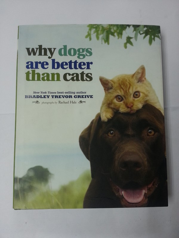 Why dogs are better than cats