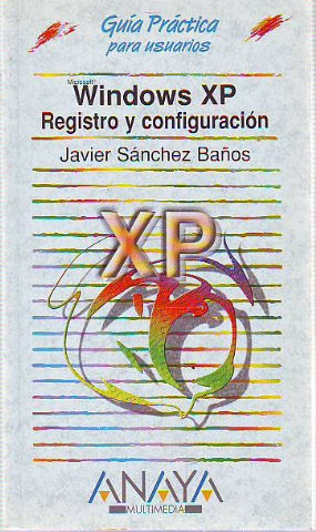 WINDOWS XP. REGISTRO Y CONFIGURACION.