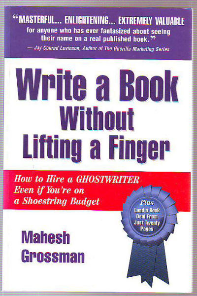 WRITE A BOOK WITHOUT LIFTING A FINGER.