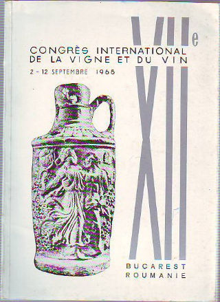 XII CONGRES INTERNATIONAL DE LA VIGNE ET DU VIN, 2-12 SEPTEMBRE 1968 BUCAREST. PROGRAMME PRELIMINAIRE.