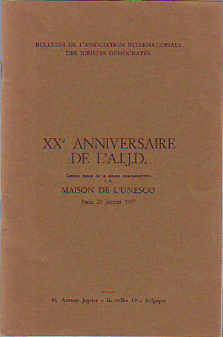 XX ANNIVERSAIRE DE L' A.I.J.D. COMPTE RENDU DE LA SEANCE CONMÉMORATIVE À LA MAISON DE L'UNESCO.