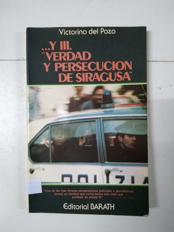 ...Y III. “Verdad y persecución de Siragusa”