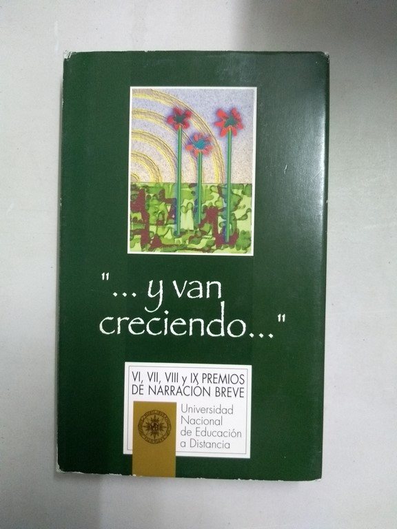 “... y van creciendo ...”