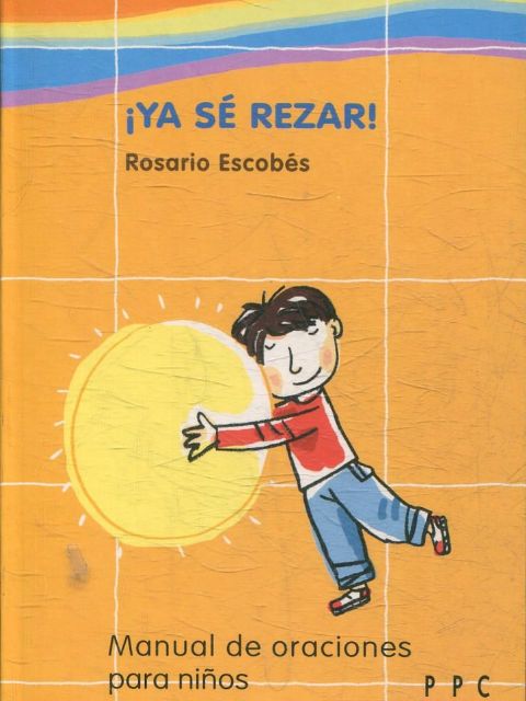 ¡YA SE REZAR!