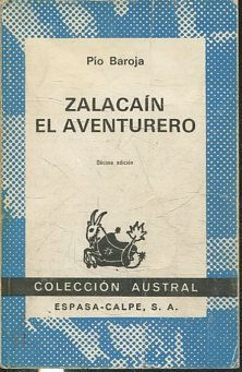 Zalacain el aventurero : historia de las buenas andanzas y fortunas de Martin Zalacain de Urbia.