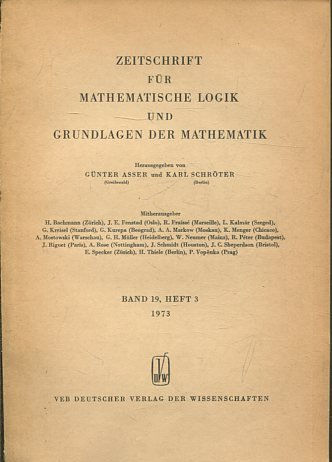 ZEITSCHRIFT FUR MATHEMATISCHE LOGIK UND GRUNDLAGEN DER MATHEMATIK BAND 19, HEFT 3.