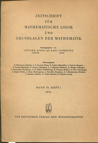 ZEITSCHRIFT FUR MATHEMATISCHE LOGIK UND GRUNDLAGEN DER MATHEMATIK BAND 19, HEFT 1.