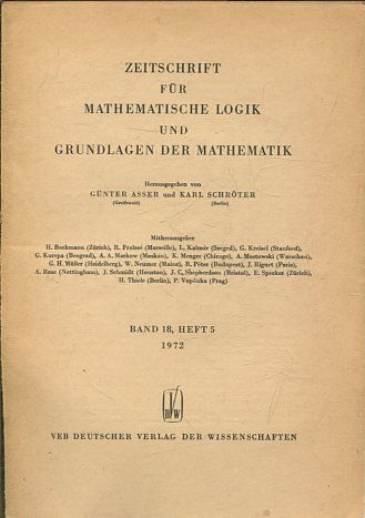 ZEITSCHRIFT FUR MATHEMATISCHE LOGIK UND GRUNDLAGEN DER MATHEMATIK BAND 18, HEFT 5.