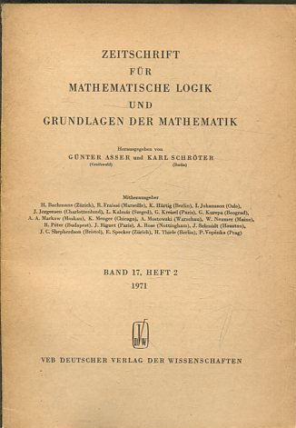 ZEITSCHRIFT FUR MATHEMATISCHE LOGIK UND GRUNDLAGEN DER MATHEMATIK BAND 17, HEFT 2.