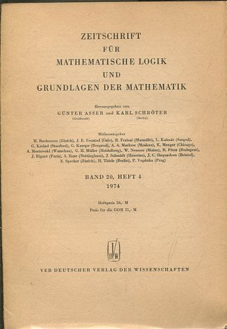 ZEITSCHRIFT FUR MATHEMATISCHE LOGIK UND GRUNDLAGEN DER MATHEMATIK BAND 20, HEFT 4.