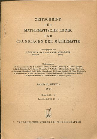 ZEITSCHRIFT FUR MATHEMATISCHE LOGIK UND GRUNDLAGEN DER MATHEMATIK BAND 20, HEFT 3.