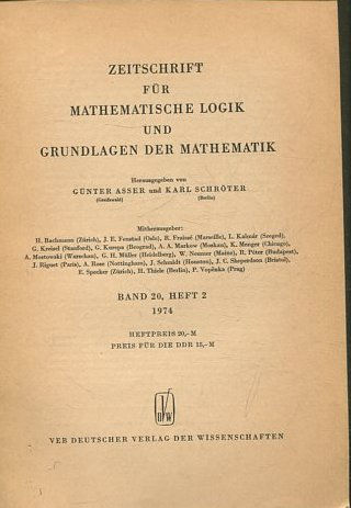 ZEITSCHRIFT FUR MATHEMATISCHE LOGIK UND GRUNDLAGEN DER MATHEMATIK BAND 20, HEFT 2.