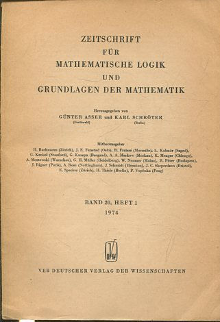 ZEITSCHRIFT FUR MATHEMATISCHE LOGIK UND GRUNDLAGEN DER MATHEMATIK BAND 20, HEFT 1.