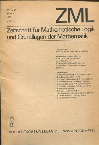 ZEITSCHRIFT FUR MATHEMATISCHE LOGIK UND GRUNDLAGEN DER MATHEMATIK BAND 28, HEFT 4.