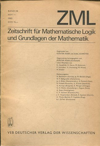 ZEITSCHRIFT FUR MATHEMATISCHE LOGIK UND GRUNDLAGEN DER MATHEMATIK BAND 28, HEFT 1.